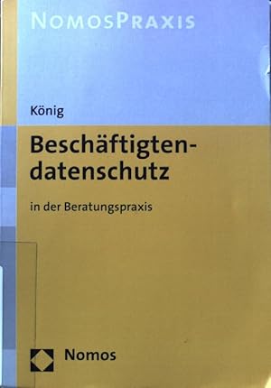 Immagine del venditore per Beschftigtendatenschutz in der Beratungspraxis. Nomos Praxis venduto da books4less (Versandantiquariat Petra Gros GmbH & Co. KG)