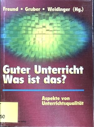 Bild des Verkufers fr Guter Unterricht - was ist das? : Aspekte von Unterrichtsqualitt. zum Verkauf von books4less (Versandantiquariat Petra Gros GmbH & Co. KG)