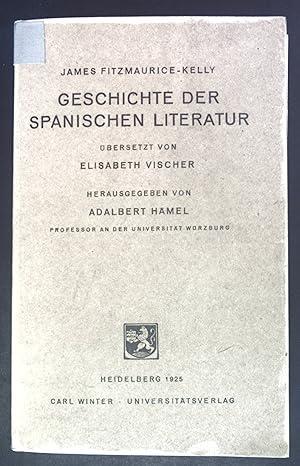 Seller image for Geschichte der spanischen Literatur. Sammlung romanischer Elementar- und Handbcher : Reihe 2. Literaturgeschichte ; 3 for sale by books4less (Versandantiquariat Petra Gros GmbH & Co. KG)