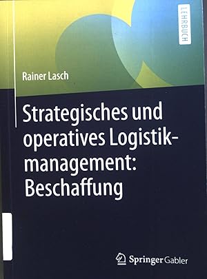 Immagine del venditore per Strategisches und operatives Logistikmanagement: Beschaffung. venduto da books4less (Versandantiquariat Petra Gros GmbH & Co. KG)