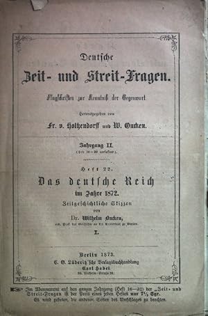 Bild des Verkufers fr Das deutsche Reich im Jahre 1872. Zeitgeschichtliche Skizzen. Deutsche Zeit- und Streit-Fragen. Jahrgang II. Heft 22. zum Verkauf von books4less (Versandantiquariat Petra Gros GmbH & Co. KG)