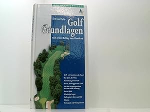 Seller image for Golf Grundlagen. Vom ersten Schlag zum Handicap for sale by Book Broker