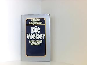 Seller image for Die Weber und andere Dramen (Die Weber - Der Biberpelz - Fuhrmann Henschel - Rose Bernd - Die Ratten) for sale by Book Broker