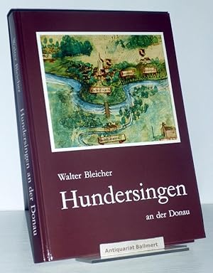 Hundersingen an der Donau. Ortschronik und Heimatbuch. Jubiläumsschrift zur 900-Jahrfeier des ein...