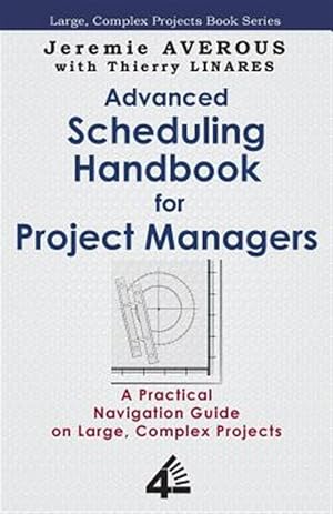 Seller image for Advanced Scheduling Handbook for Project Managers for sale by GreatBookPricesUK