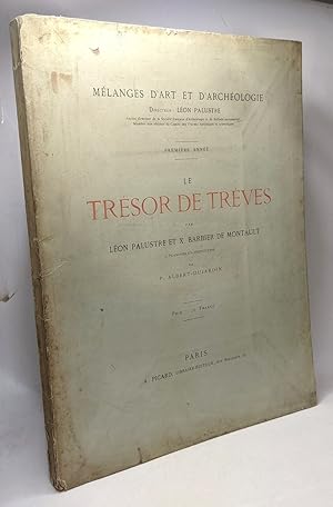 Image du vendeur pour Le trsor de Trves - Mlanges d'art et d'archologie premire anne mis en vente par crealivres