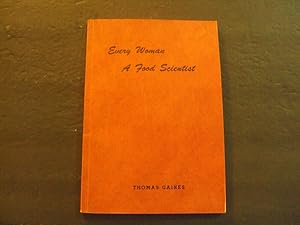 Immagine del venditore per Every Woman A Food Scientist sc Thomas Gaines 1954 Gaines Library venduto da Joseph M Zunno