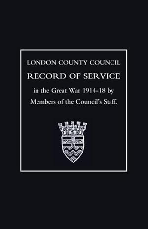 Seller image for L.C.C.Record of War Service for sale by AHA-BUCH GmbH