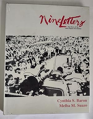 Imagen del vendedor de Nine Letters. The Story of the 1986 Filipino Revolution. a la venta por Plurabelle Books Ltd