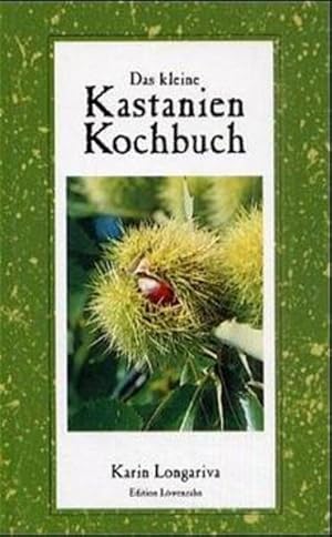 Imagen del vendedor de Das kleine Kastanien-Kochbuch a la venta por Antiquariat Armebooks