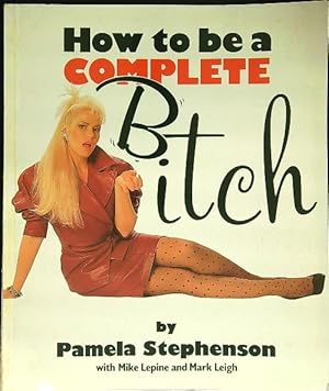 Immagine del venditore per How to be a complete bitch venduto da Librodifaccia