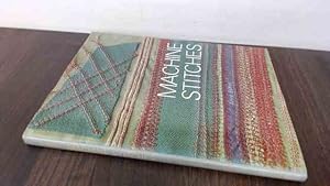 Image du vendeur pour Machine Stitches mis en vente par BoundlessBookstore