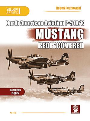 Bild des Verkufers fr Naa P-51d/K Mustang Rediscovered zum Verkauf von moluna
