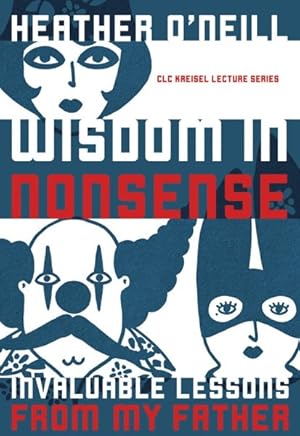 Seller image for Wisdom in Nonsense : Invaluable Lessons from My Father for sale by GreatBookPricesUK