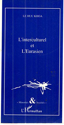 Bild des Verkufers fr L'interculturel et l'Eurasien zum Verkauf von JLG_livres anciens et modernes