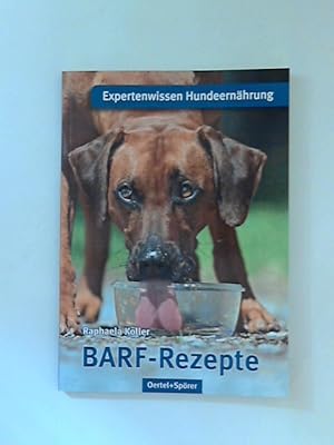 Imagen del vendedor de BARF-Rezepte. Expertenwissen Hundeernhrung a la venta por ANTIQUARIAT FRDEBUCH Inh.Michael Simon