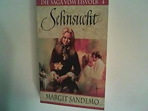 Seller image for Die Saga Vom Eisvolk, Sehnsucht, Band 4, Sehnsucht for sale by ANTIQUARIAT FRDEBUCH Inh.Michael Simon