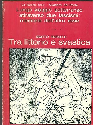 Image du vendeur pour Tra littorio e svastica mis en vente par Librodifaccia