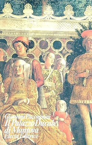 Bild des Verkufers fr Il Palazzo Ducale di Mantova zum Verkauf von Librodifaccia