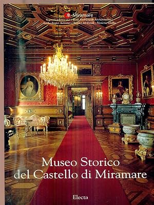 Bild des Verkufers fr Museo Storico del Castello di Miramare zum Verkauf von Librodifaccia