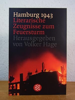 Bild des Verkufers fr Hamburg 1943. Literarische Zeugnisse zum Feuersturm zum Verkauf von Antiquariat Weber