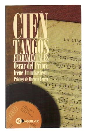 Imagen del vendedor de CIEN TANGOS FUNDAMENTALES a la venta por Desvn del Libro / Desvan del Libro, SL