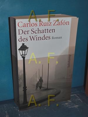 Seller image for Der Schatten des Windes : Roman. Aus dem Span. von Peter Schwaar / Suhrkamp Taschenbuch , 3800 for sale by Antiquarische Fundgrube e.U.