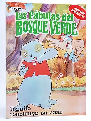 LAS FÁBULAS DEL BOSQUE VERDE ED ESPECIAL 3. JUANITO CONSTRUYE SU CASA. Rasgos, 1983. OFRT