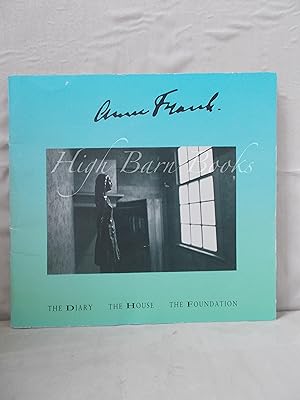 Image du vendeur pour Anne Frank: The Diary, The House, The Foundation mis en vente par High Barn Books