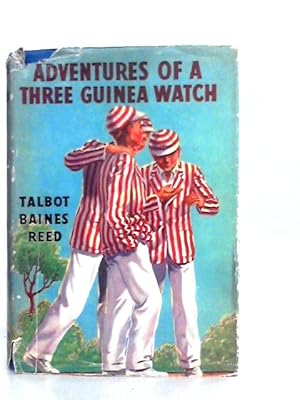 Seller image for The Adventures Of A Three Guinea Watch for sale by World of Rare Books