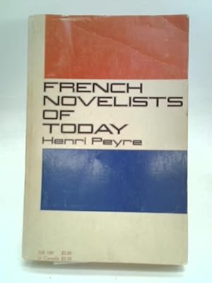 Image du vendeur pour French Novelists of Today mis en vente par World of Rare Books