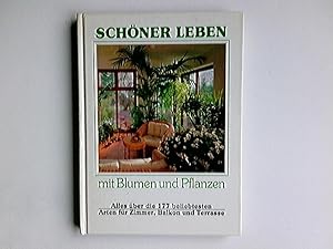 Schöner leben mit Blumen und Pflanzen