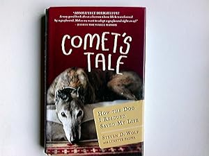 Bild des Verkufers fr Comet's Tale: How the Dog I Rescued Saved My Life zum Verkauf von Antiquariat Buchhandel Daniel Viertel