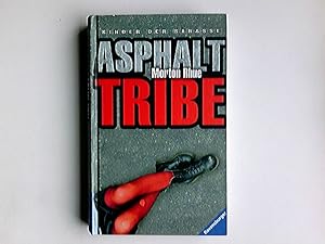 Imagen del vendedor de Asphalt tribe : Kinder der Strae. Aus dem Amerikan. von Werner Schmitz. Mit einem Nachw. von Markus Seidel / Ravensburger junge Reihe a la venta por Antiquariat Buchhandel Daniel Viertel