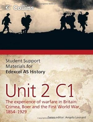 Seller image for Student Support Materials for History Edexcel AS Unit 2 Option C1: The Experience of Warfare in Britain: Crimea, Boer and the First World War, 1854-1929 for sale by WeBuyBooks