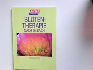 Imagen del vendedor de Bltentherapie nach Dr. Bach. a la venta por Antiquariat Buchhandel Daniel Viertel