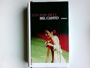 Seller image for Bel Canto : Roman. Aus dem Amerikan. von Karen Lauer for sale by Antiquariat Buchhandel Daniel Viertel