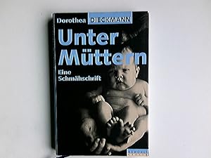 Seller image for Unter Mttern : eine Schmhschrift. for sale by Antiquariat Buchhandel Daniel Viertel