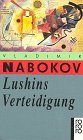 Bild des Verkufers fr Lushins Verteidigung : Roman. Vladimir Nabokov. [Dt. von Dietmar Schulte. Bearb. von Dieter E. Zimmer] / Rororo ; 13502 zum Verkauf von Antiquariat Buchhandel Daniel Viertel