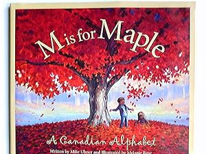 Bild des Verkufers fr M Is for Maple: A Canadian Alphabet zum Verkauf von Antiquariat Buchhandel Daniel Viertel