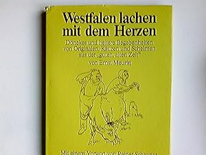 Westfalen lachen mit dem Herzen : Dönekes u. heitere Geschichten aus d. "guten, alten Zeit" von O...