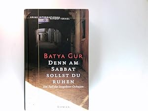 Bild des Verkufers fr Denn am Sabbat sollst du ruhen . : Ein Fall fr Inspektor Ochajon ; Roman. Aus dem Franz. von Tobias Scheffel. Krimi international : Tatort Israel . zum Verkauf von Antiquariat Buchhandel Daniel Viertel