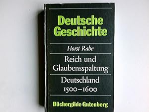 Bild des Verkufers fr Die neue deutsche Geschichte; Teil: Bd. 4., Reich und Glaubensspaltung : Deutschland 1500 - 1600. Horst Rabe zum Verkauf von Antiquariat Buchhandel Daniel Viertel