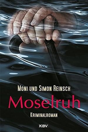 Seller image for Moselruh : [Kriminalroman]. Moni & Simon Reinsch / KBV ; 341 for sale by Antiquariat Buchhandel Daniel Viertel