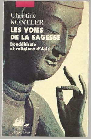 Bild des Verkufers fr Les Voies de la sagesse. Bouddhisme et religions d'Asie zum Verkauf von JLG_livres anciens et modernes