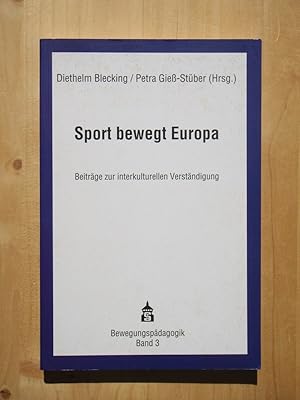 Immagine del venditore per Sport bewegt Europa - Beitrge zur interkulturellen Verstndigung venduto da Versandantiquariat Manuel Weiner