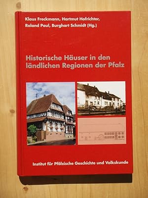 Bild des Verkufers fr Historische Huser in den lndlichen Regionen der Pfalz zum Verkauf von Versandantiquariat Manuel Weiner