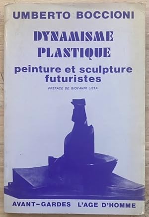 Image du vendeur pour Dynamisme plastique. peinture et sculpture futuristes mis en vente par Largine