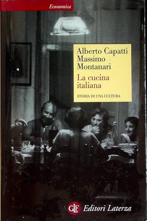 Immagine del venditore per La cucina italiana: storia di una cultura.: Economica Laterza; 369. venduto da Studio Bibliografico Adige