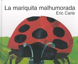 Seller image for La Mariquita Malhumorada / Grouchy Ladybug -Language: spanish for sale by GreatBookPricesUK